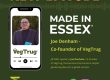 Made in Essex. Joe Denham. VegTrug