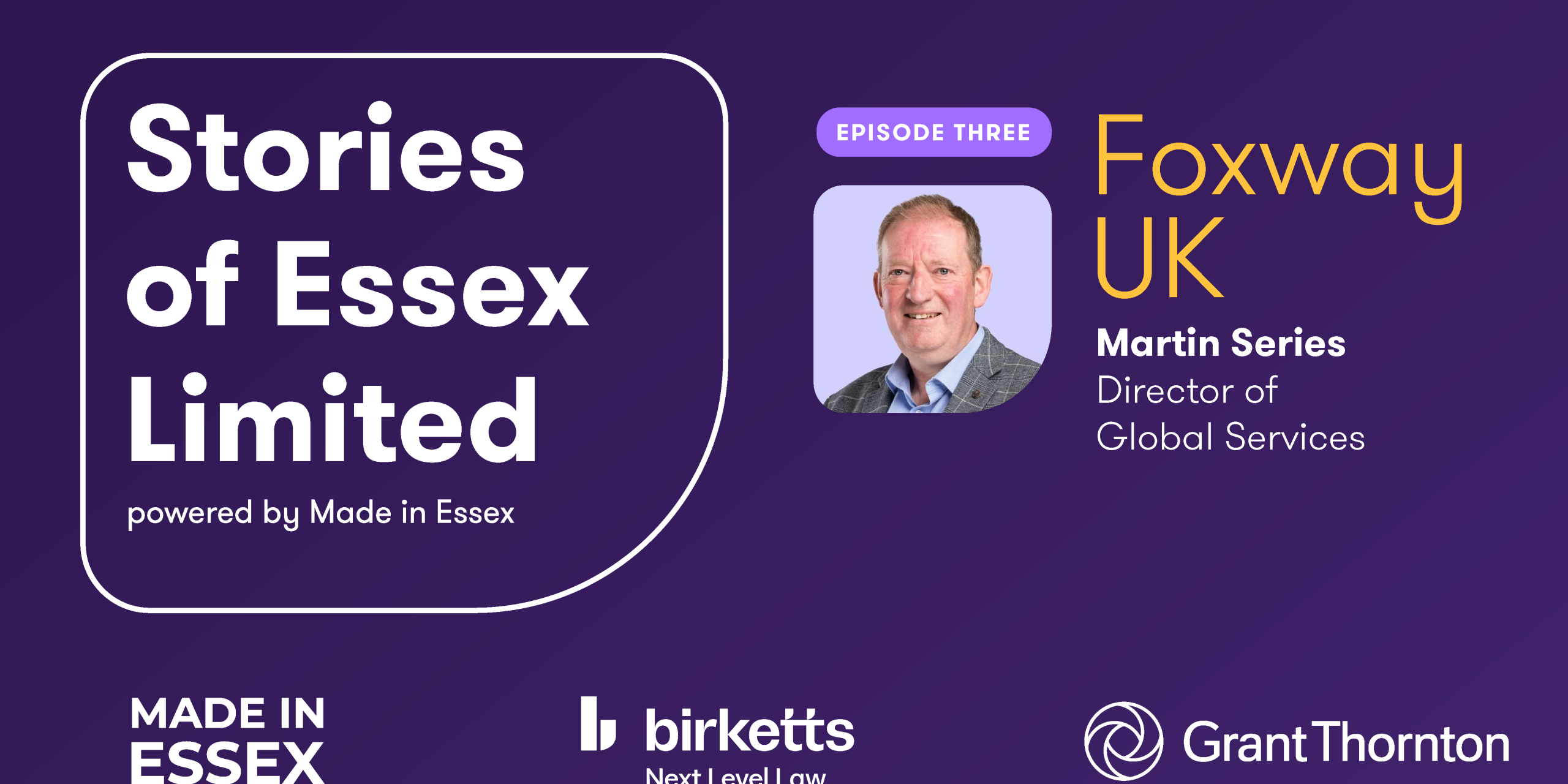 Stories of Essex. Attract & Engage. Foxway. Martin Series