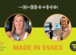 Made in Essex. Pod Crowther. Tuffon Hall Vineyard