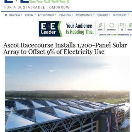 Environment and Energy Leader media coverage of Ortus Energy’s Ascot Racecourse solar project